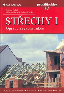 Střechy I. Opravy a rekonstr. (Antonín Fajkoš)