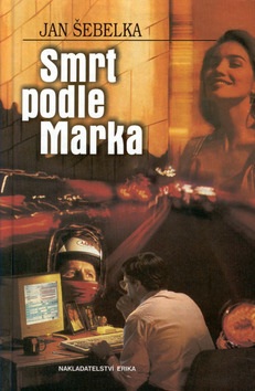 Smrt podle Marka (Jan Šebelka)