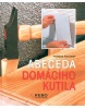 Abeceda domácího kutila (Thomas Pochert)