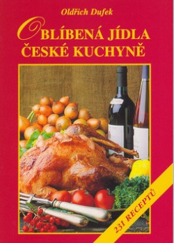 Oblíbená jídla v české kuchyni (Oldřich Dufek)