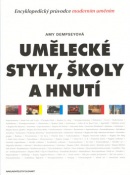 Umělecké styly, školy a hnutí (Amy Dempseyová)