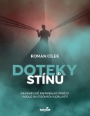 Doteky stínů (Roman Cílek)