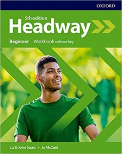 New Headway, 5th Edition Beginner Workbook w/o Key - Pracovný zošit (John a Liz Soars)