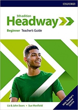 New Headway, 5th Edition Beginner Teacher's Pack - Metodická príručka (John a Liz Soars)
