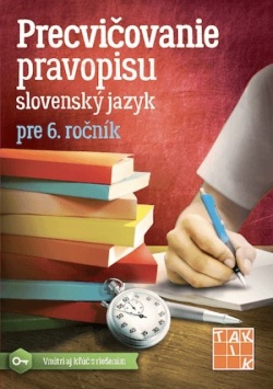 Precvičovanie pravopisu pre 6. ročník (M. Degúlová, A. Dankaninová, M. Labdíková)