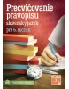 Precvičovanie pravopisu pre 6. ročník (M. Degúlová, Z. Jaďúďová)