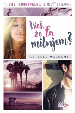 Vieš, že ťa milujem? (Estelle Maskame)