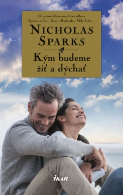 Kým budeme žiť a dýchať (Sparks Nicholas)