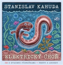 Elektrický úhoř (Stanislav Kahuda)