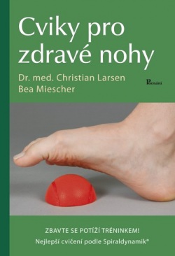 Cviky pro zdravé nohy (Christian Larsen)