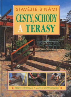 Cesty, schody a terasy (Penny Swiftová; Janek Szymanowski)