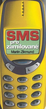 SMS pro zamilované (Martin Zikmund)