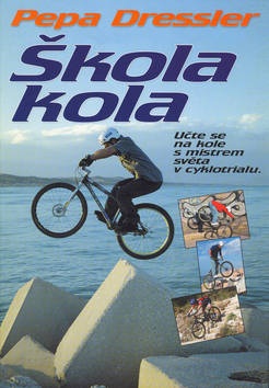 Škola kola (Pepa Dressler)