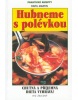 Hubneme s polévkou (Martin Pavel)