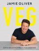 Veg : Easy & Delicious Meals for Everyone (Jamie Oliver)