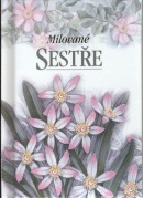 Milované sestře (Pam Brownová; Juliette Clarkeová)