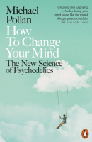 How to Change Your Mind (Michael Pollan)