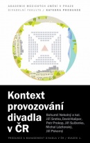 Kontext provozování divadla v ČR (Bohumil Nekolný)