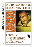 Burgundsko Kraj mnichů (Milan Kameník)