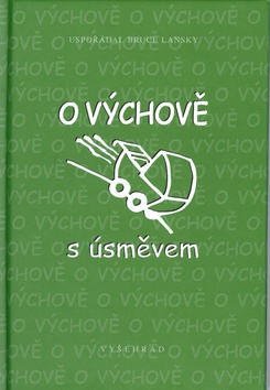 O výchově s úsměvem (Bruce Lansky)