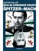 Dva slovenské osudy Špitzer - Mach (freytag & berndt)