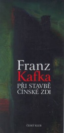 Při stavbě čínské zdi (František Kafka)