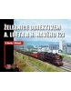 Železnice objektivem A. Lufta a H. Navého (Vladislav Borek; Jaroslav Křenek)