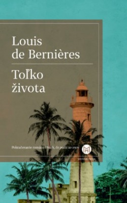 Toľko života (Louis de Berniéres)