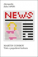 Tisk a populární kultura (Martin Conboy)