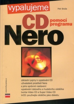 Vypalujeme CD pomocí programu Nero (Petr Broža)