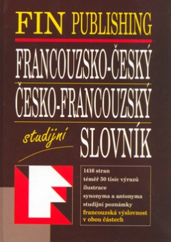 Francouzsko - český, Česko - francouzský slovník studijní (Kolektiv autorů; Antonín Šplíchal)