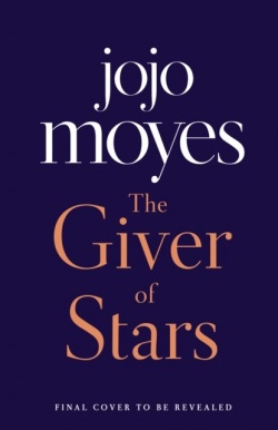 The Giver of Stars (Jojo Moyes)