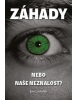 Záhady, nebo naše neznalost? (Jan Ladislav)