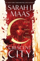 House of Earth and Blood (Sarah J. Maas)