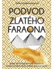 Podvod zlatého faraona (Petra Klabouchová)