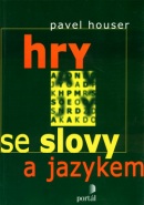 Hry se slovy a jazykem (Pavel Houser)