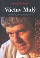 Václav Malý K hledání pravdy patří pokora (Josef Beránek)