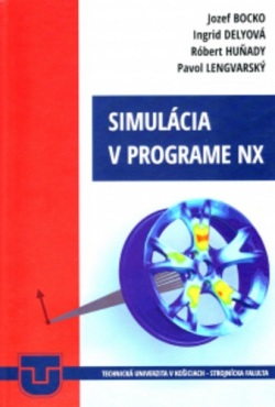 Simulácia v programe NX (Jozef Bocko)