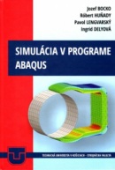 Simulácia v programe ABAQUS (Jozef Bocko)