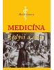 Medicína kedysi a dnes (Mária Kleňová)