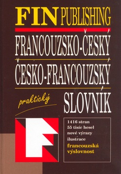 Francouzsko-český, Česko-francouzský slovník praktický (Kolektiv autorů; Antonín Šplíchal)