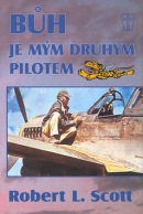 Bůh je mým druhým pilotem (Robert Lee Scott)