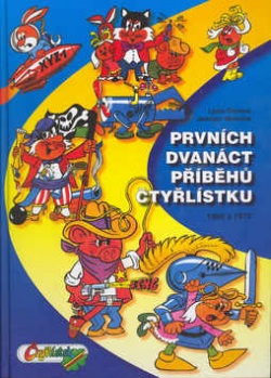 Prvních dvanáct příběhů Čtyřlístku (Ljuba Štíplová; Jaroslav Němeček)