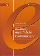 Základy mezilidské komunikace (A.Joseph DeVito)