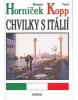 Chvilky s Itálií (Pavel Kopp; Miroslav Horníček)