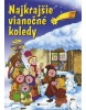 Najkrajšie vianočné koledy (autora  nemá)