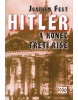 Hitler a konec Třetí říše (Joachim Fest)