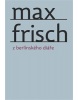 Z berlínského diáře (1. akosť) (Max Frisch)