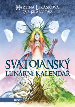 Svatojanský lunární kalendář (1. akosť) (Martina Lukášková, Eva Francová)