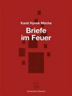 Briefe im Feuer (Karel Hynek Mácha)